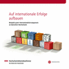 Eine Publikation des HRK-Audit mit Praxisbeispielen zur Internationalisierung der Hochschulen